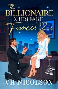 Produktbild: The Billionaire and His Fake Fianc&eacute;e