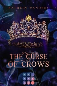 Produktbild: The Curse of Crows (Broken Crown 2)