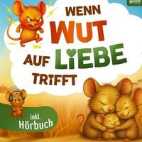 Produktbild: Wenn Wut auf Liebe trifft