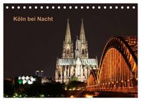 Produktbild: K&ouml;ln bei Nacht (Tischkalender 2027 DIN A5 quer), CALVENDO Monatskalender