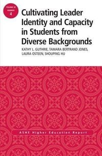 Produktbild: Cultivating Leader Identity and Capacity in Students from Diverse Backgrounds