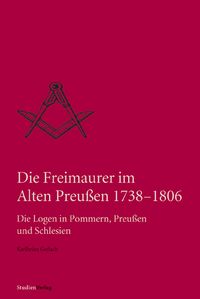 Bild vom Artikel Die Freimaurer im Alten Preußen 1738-1806 vom Autor Karlheinz Gerlach