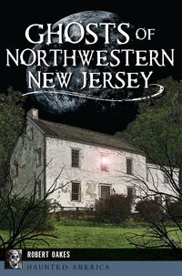 Produktbild: Ghosts of Northwestern New Jersey