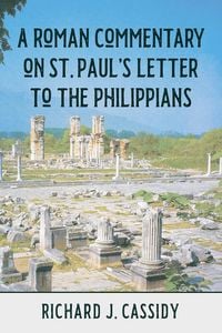 Produktbild: A Roman Commentary on St. Paul's Letter to the Philippians