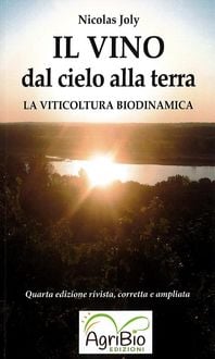 Produktbild: Il vino dal cielo alla terra. La viticoltura biodinamica