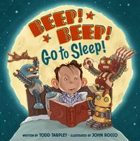 Produktbild: Tarpley, T: Beep! Beep! Go to Sleep!