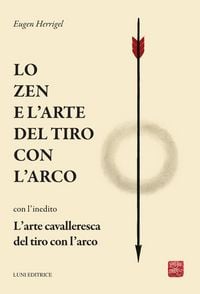Produktbild: Lo zen e l'arte del tiro con l'arco