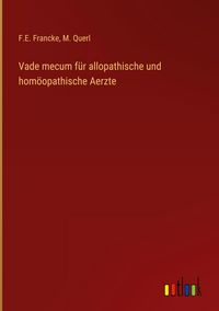 Produktbild: Vade mecum f&uuml;r allopathische und hom&ouml;opathische Aerzte