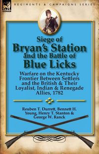 Produktbild: Siege of Bryan's Station and the Battle of Blue Licks