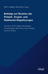 Produktbild: Beitr&auml;ge zur Revision der Fintech-, Krypto- und Stablecoin-Regulierungen