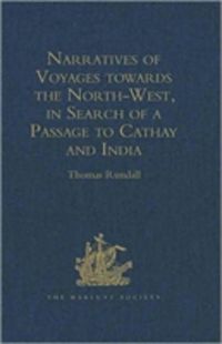Produktbild: Narratives of Voyages towards the North-West, in Search of a