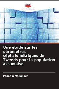 Produktbild: Une &eacute;tude sur les param&egrave;tres c&eacute;phalom&eacute;triques de Tweeds pour la population assamaise