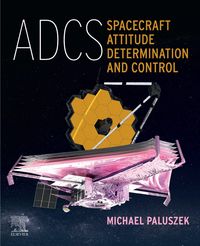 Produktbild: ADCS - Spacecraft Attitude Determination and Control