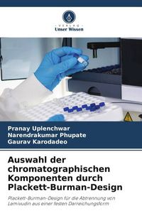 Produktbild: Auswahl der chromatographischen Komponenten durch Plackett-Burman-Design