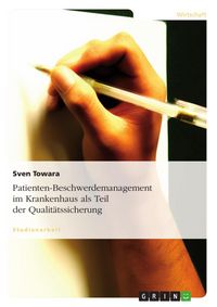 Produktbild: Umsetzung eines Patienten-Beschwerdemanagements im Krankenhaus als Teil der Qualit&auml;tssicherung