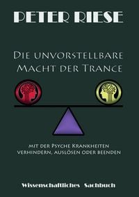 Produktbild: Die unvorstellbare Macht der Trance