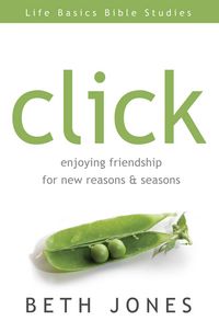 Produktbild: Click: Enjoying Friendship for New Reasons and Seasons