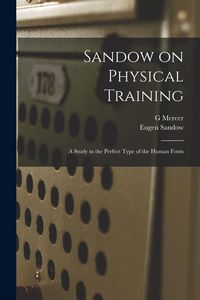 Produktbild: Sandow on Physical Training