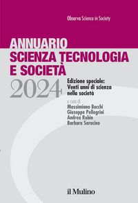 Produktbild: Annuario scienza tecnologia e societ&agrave;. Edizione 2024. Speciale: venti anni di scienza nella societ&agrave;