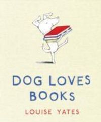 Produktbild: Yates, L: Dog Loves Books