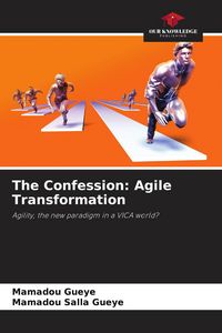 Produktbild: The Confession: Agile Transformation