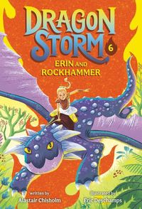 Bild vom Artikel Dragon Storm #6: Erin and Rockhammer vom Autor Alastair Chisholm