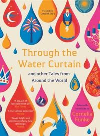 Produktbild: Through the Water Curtain and other Tales from Around the World