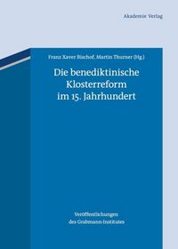 Produktbild: Die benediktinische Klosterreform im 15. Jahrhundert
