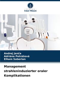Produktbild: Management strahleninduzierter oraler Komplikationen