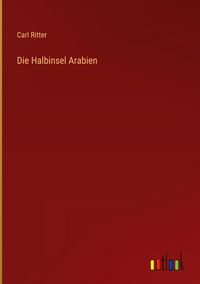 Produktbild: Die Halbinsel Arabien