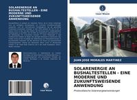 Produktbild: Solarenergie An Bushaltestellen - eine Moderne und Zukunftsweisende Anwendung