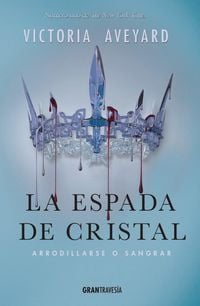 Produktbild: La espada de cristal. Arrodillarse o sangrar