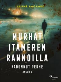 Produktbild: Murhat It&auml;meren rannoilla 3: Kadonnut perhe