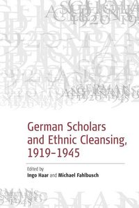 Produktbild: German Scholars and Ethnic Cleansing, 1919-1945