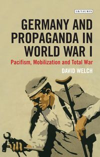 Produktbild: Germany and Propaganda in World War I