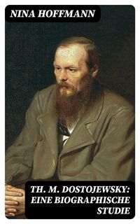 Produktbild: Th. M. Dostojewsky: Eine biographische Studie