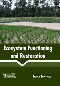 Bild vom Artikel Ecosystem Functioning and Restoration vom Autor 