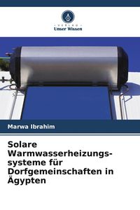 Produktbild: Solare Warmwasserheizungs-systeme f&uuml;r Dorfgemeinschaften in &Auml;gypten