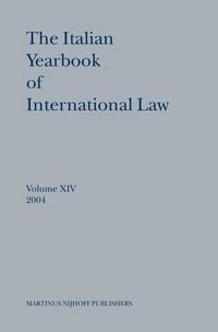 Produktbild: The Italian Yearbook of International Law, Volume 14 (2004)