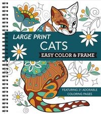Produktbild: Large Print Easy Color & Frame - Cats (Stress Free Coloring Book)