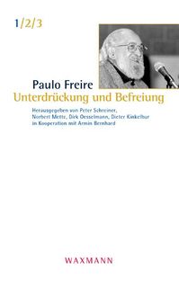 Bild vom Artikel Unterdrückung und Befreiung vom Autor Paulo Freire