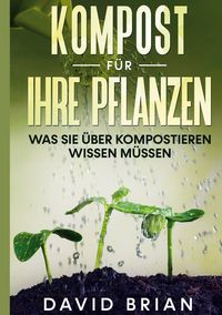 Produktbild: Kompost f&uuml;r Ihre Pflanzen