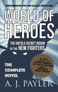 Produktbild: World of Heroes: The Untold Secret Origin of the New Fighters