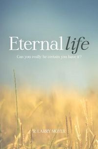 Produktbild: Eternal Life - Can You Really Be Certain You Have It?