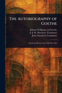 Produktbild: The Autobiography of Goethe