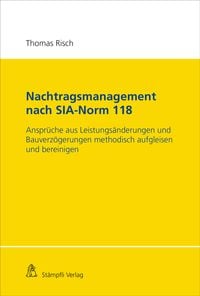 Produktbild: Nachtragsmanagement nach SIA-Norm 118
