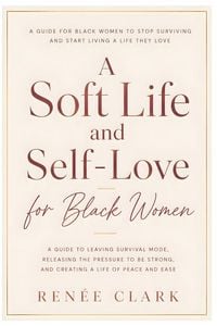 Produktbild: A Soft Life and Self-Love for Black Women