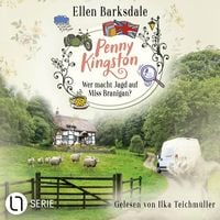 Produktbild: Penny Kingston - Wer macht Jagd auf Miss Branigan? - Die Sweet Crimes Landhauskrimis, Teil 4