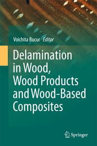 Produktbild: Delamination in Wood, Wood Products and Wood-Based Composites