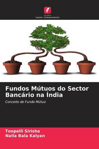 Produktbild: Fundos M&uacute;tuos do Sector Banc&aacute;rio na &Iacute;ndia